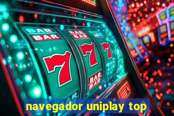 navegador uniplay top